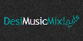 Desi Music Mix!